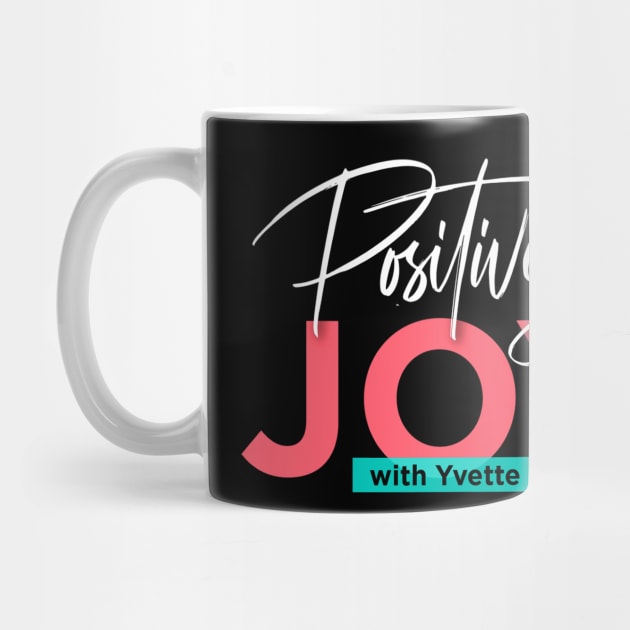 Positively Joy! by Positively Joy